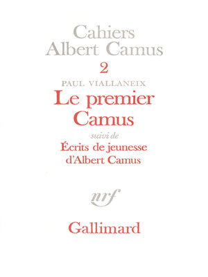 cover image of Le Premier Camus / Ecrits de jeunesse d'Albert Camus